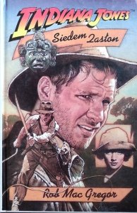 Rob MacGregor • Indiana Jones i Siedem Zasłon 