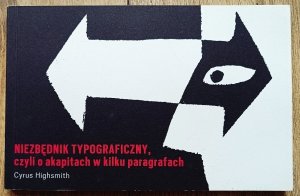 Cyrus Highsmith • Niezbędnik typograficzny, czyli o akapitach w kilku paragrafach
