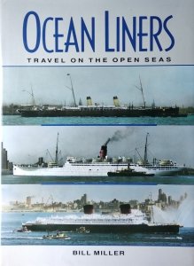 Bill Miller • Ocean Liners. Travel on the Opean Seas