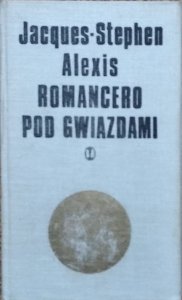 Jacques Stephen Alexis • Romancero pod gwiazdami