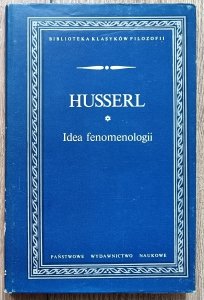 Edmund Husserl • Idea fenomenologii