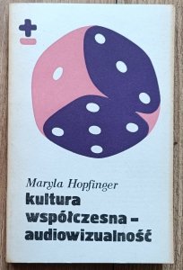 Maryla Hopfinger • Kultura współczesna - audiowizualność