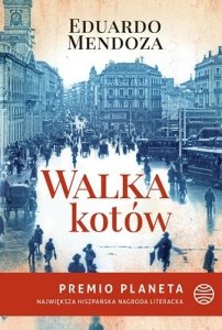 Eduardo Mendoza • Walka kotów 