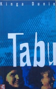 Kinga Dunin • Tabu