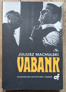 Juliusz Machulski • Vabank i Vabank II czyli riposta
