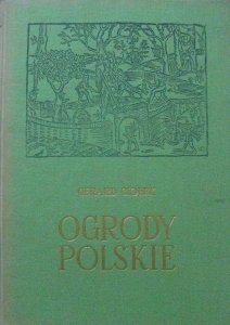 Gerard Ciołek • Ogrody polskie