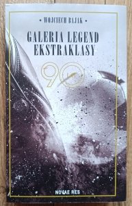 Wojciech Bajak • Galeria Legend Ekstraklasy