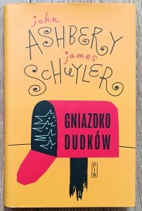 John Ashbery, James Schuyler • Gniazdko dudków