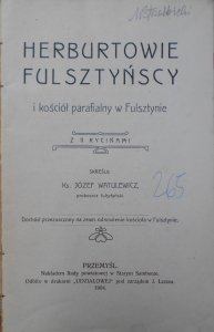 Ks. Józef Watulewicz • Herburtowie Fulsztyńscy i kościół parafialny w Fulsztynie