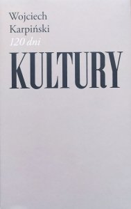 Wojciech Karpińśki • 120 dni kultury
