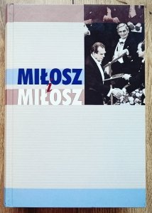 red. Aleksander Fiut, Artur Grabowski, Łukasz Tischner • Miłosz i Miłosz