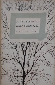 Wanda Bacewicz • Cisza i ciemność [dedykacja autora]