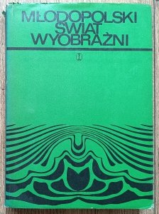 red. Maria Podraza-Kwiatkowska • Młodopolski świat wyobraźni