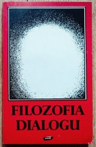 red. Bogdan Baran • Filozofia dialogu [Buber, Rosenzweig, Levinas, Marion]