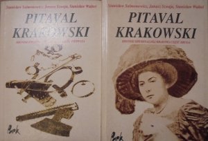 Stanisław Salmonowicz, Janusz Szwaja, Stanisław Waltoś • Pitaval krakowski. Kryminalna kronika Krakowa [komplet]