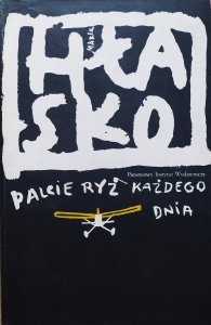 Marek Hłasko • Palcie ryż każdego dnia
