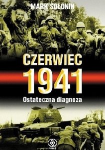Mark Siemionowicz Sołonin • Czerwiec 1941. Ostateczna diagnoza