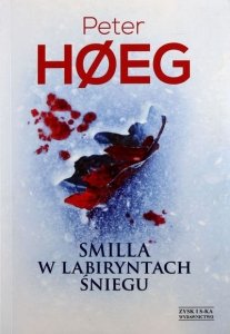 Peter Hoeg • Smilla w labiryntach śniegu