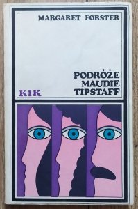 Margaret Forster • Podróże Maudie Tipstaff