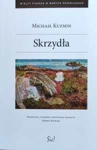 Michaił Kuzmin • Skrzydła
