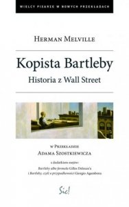 Herman Melville • Kopista Bartleby. Kopista z Wall Street