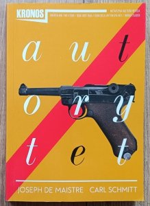 Kronos 1/2016 • Autorytet: Joseph de Maistre, Carl Schmitt