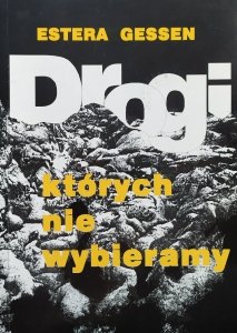 Estera Gessen • Drogi, których nie wybieramy