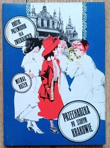 Michał Rożek • Przechadzka po starym Krakowie