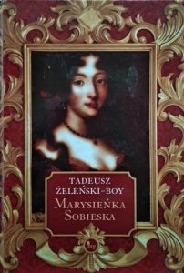 Tadeusz Boy-Żeleński • Marysieńka Sobieska 