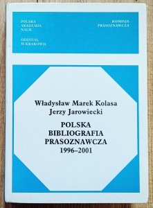 Władysław Marek Kolasa • Polska bibliografia prasoznawcza 1996-2001