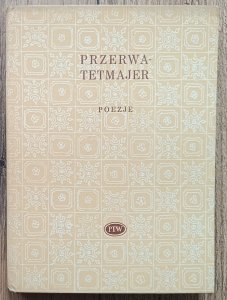 Kazimierz Przerwa Tetmajer • Poezje