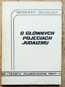 Gershom Scholem • O głównych pojęciach judaizmu