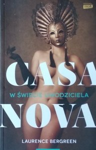 Laurence Bergreen • Casanova W świecie uwodziciela