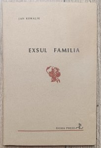 Jan Kowalik • Exsul Familia / dedykacja autorska