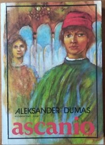 Aleksander Dumas • Ascanio