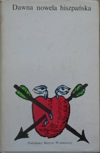 red. Kazimierz Zawanowski • Dawna nowela hiszpańska