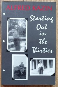 Alfred Kazin • Starting Out in the Thirties