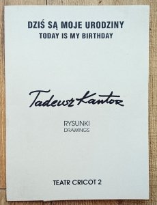 Tadeusz Kantor: rysunki / dziś są moje urodziny