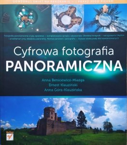 Anna Benicewicz-Miazga • Cyfrowa fotografia panoramiczna