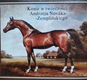 Konie w twórczości Andrzeja Novaka-Zemplińskiego