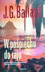 J.G. Ballard • W pośpiechu do raju