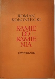 Roman Kołoniecki • Ramię do ramienia [dedykacja autora]