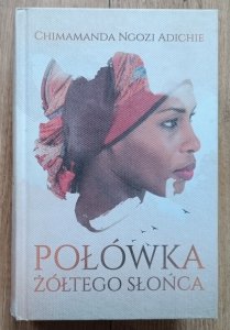 Chimamanda Ngozi Adichie • Połówka żółtego słońca / dedykacja autorska