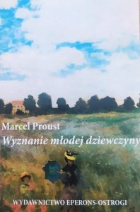 Marcel Proust • Wyznanie młodej dziewczyny