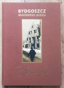 Jerzy Riegel • Bydgoszcz minionego wieku 