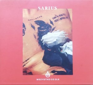 Sarius • Wszystko, co złe • CD
