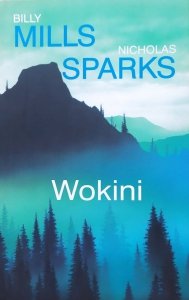 Billy Mills, Nicholas Sparks • Wokini