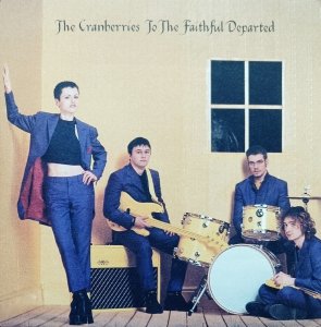 The Cranberries • To the Faithful Departed • CD