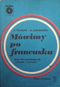 Antoni Platkow, Mieczysław Jaworowski • Mówimy po francusku