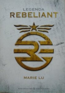 Marie Lu • Legenda. Rebeliant